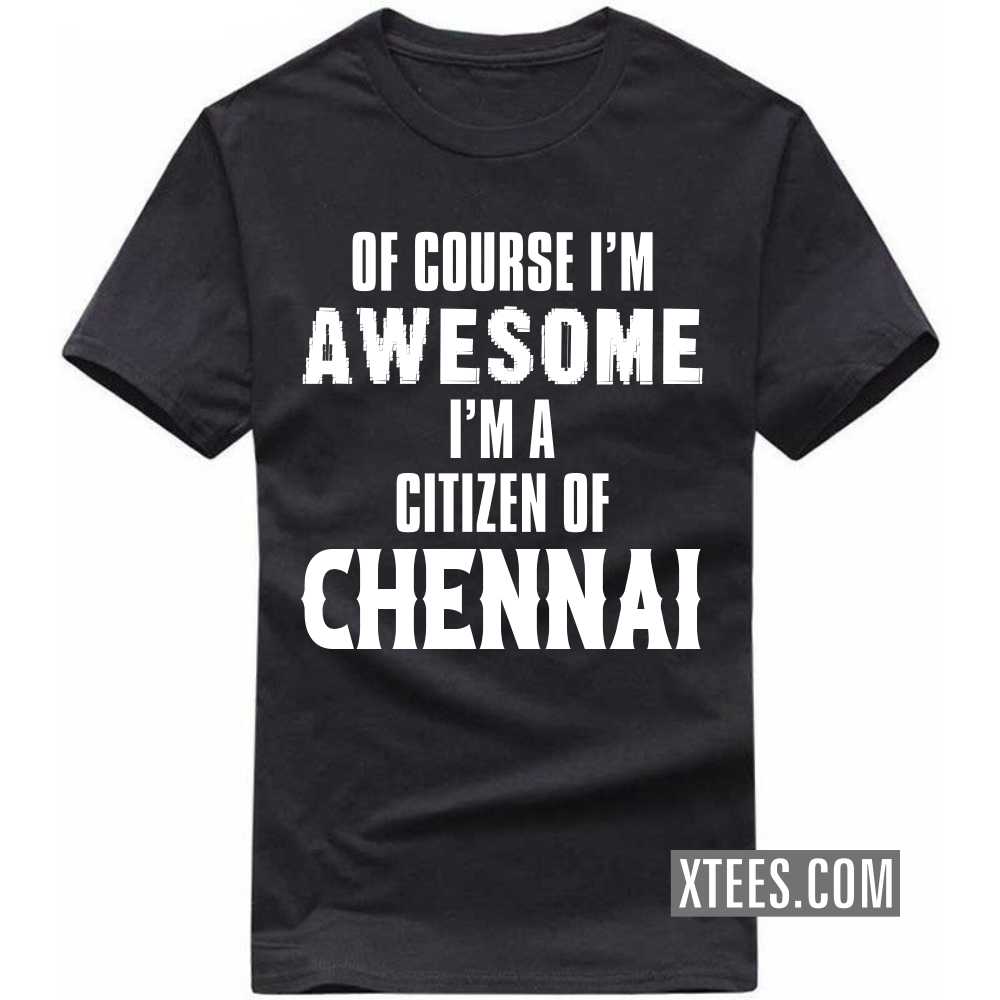 And God Said Let There Be CHENNAI And The Devil Ran In Fear India City T-shirt image