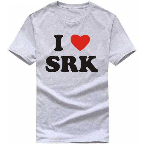 I Love Srk Movie Star Slogan T-shirts image