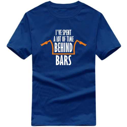 I've Spent A Lot Of Time Behind Bars Biker T-shirt India image