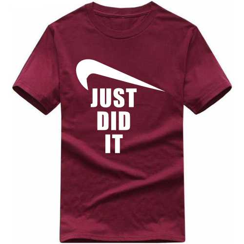 Just Did It Nike Symbol Pointing Down Funny T-shirt India image
