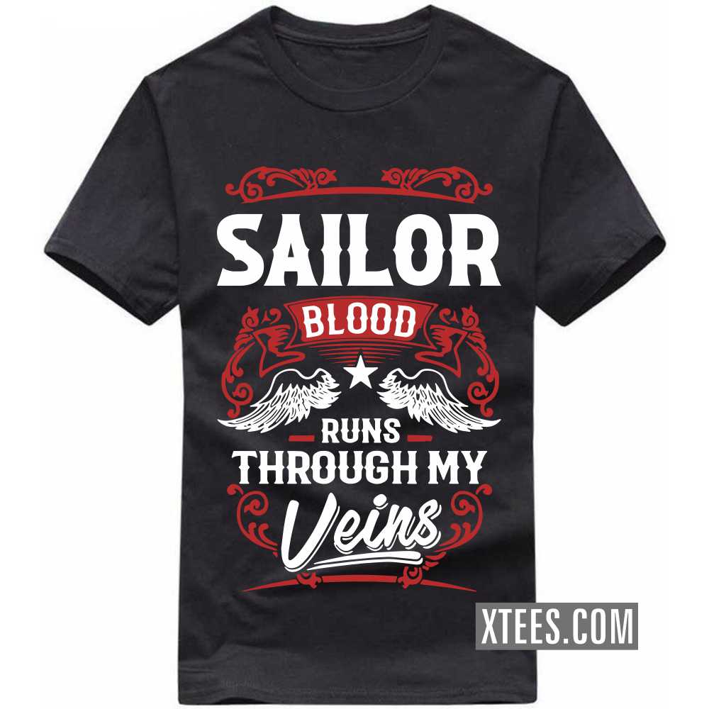 Sailor Blood Runs Through My Veins Profession T-shirt image