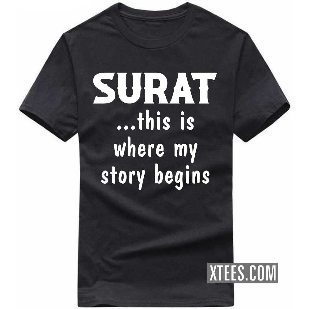 SURAT This Is Where My Story Begins India City T-shirt image