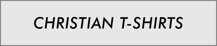 Christian T-Shirts