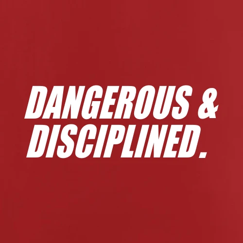 Dangerous And Disciplined T-Shirt