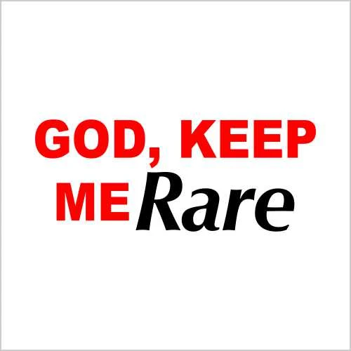 God Keep Me Rare T-Shirt
