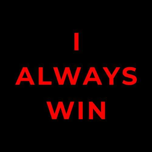 I always win T-Shirt