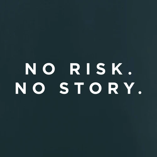 No Risk No Story T-Shirt