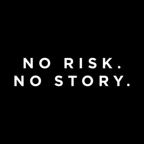 No Risk No Story T-Shirt