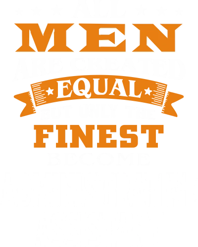 All Men Are Created Equal Only The Finest Become Administrative Assistant Profession Name
