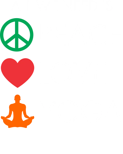 All We Need Is Peace Love Yoga