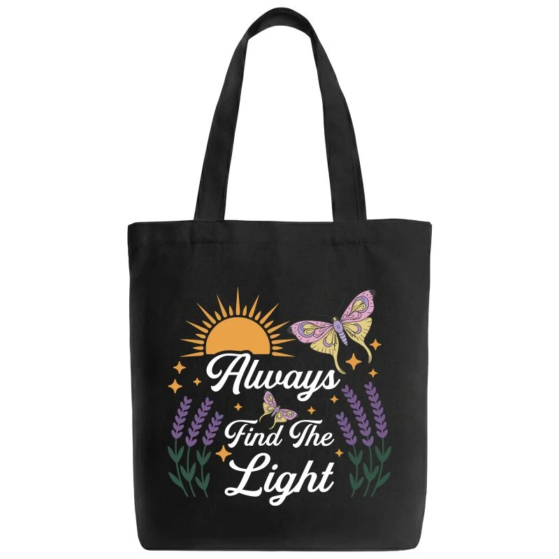 Always Find The Light Tote Bag