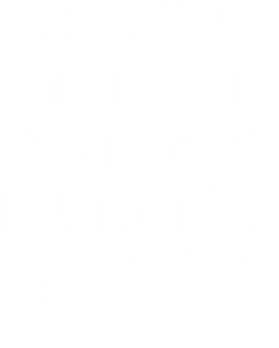 Artificial Intelligence Is No Match For Natural Stupidity AI Humor