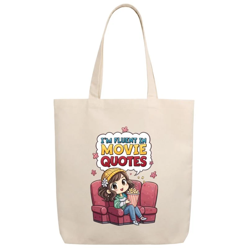 I Am Fluent In Movie Quotes Tote Bag