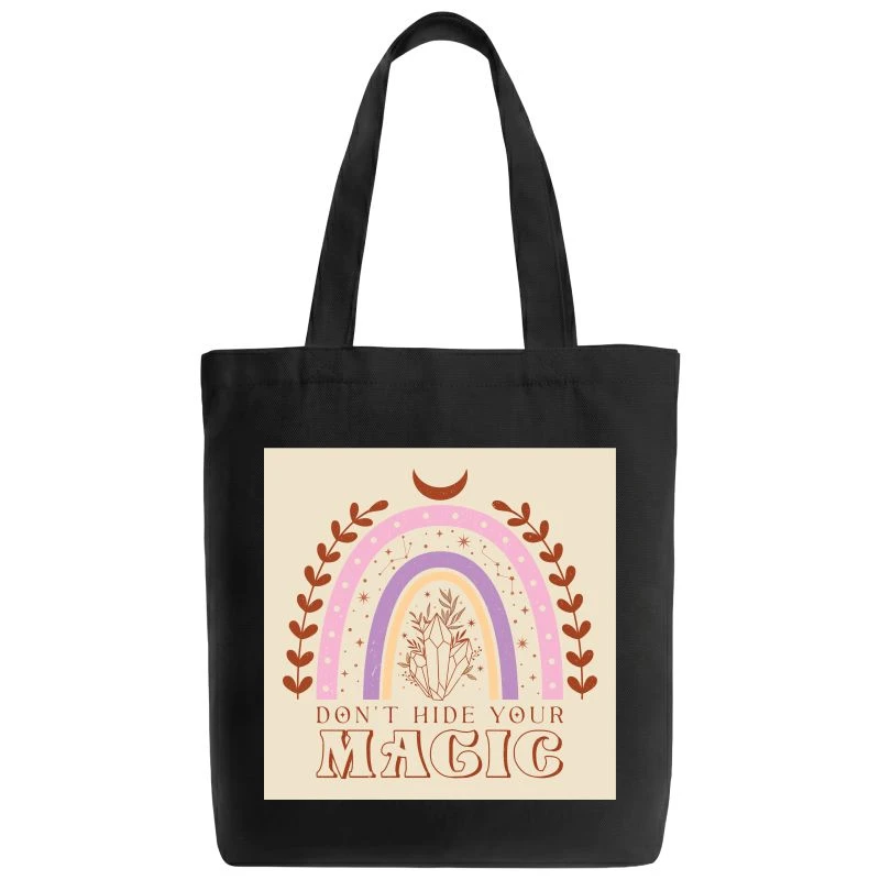 Dont Hide Your Magic Tote Bag