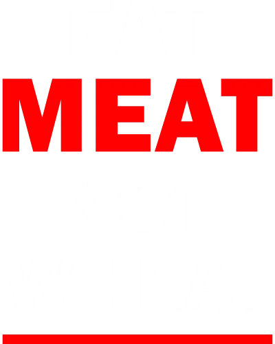 Eat Meat Not Wheat