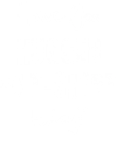 Have You Hugged My T-shirt Today? Funny