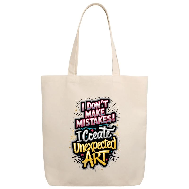I Don't Make Mistakes I Create Unexpected Art Tote Bag product image