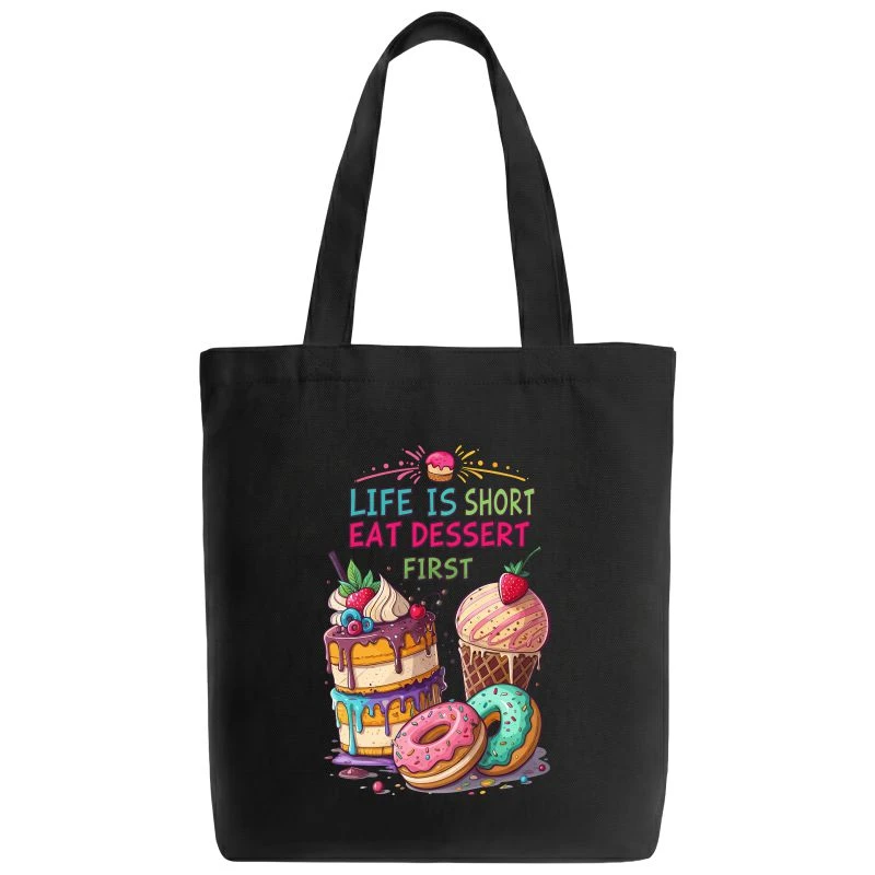 Life Is Short Eat Dessert First Tote Bag product image
