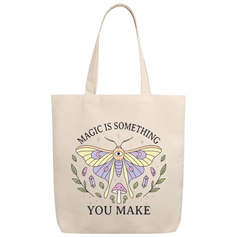 Magic Is Something You Make Tote Bag