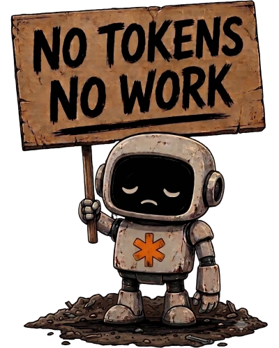 No Tokens No Work AI Humor
