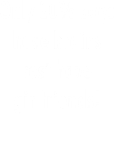 Only 20% Boys Have Brains Rest Have Girlfriends Funny