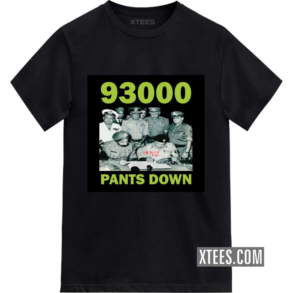 93000 Pants Down 1971 India Pakistan War Memorial T-shirt image
