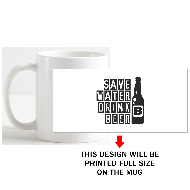 Save Water Drink Beer Alcohol Slogan Coffee Mug image Save Water Drink Beer Alcohol Slogan Coffee Mug image