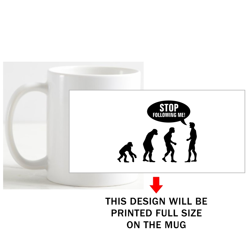 Stop Following Me Funny Slogan Coffee Mug image Stop Following Me Funny Slogan Coffee Mug image