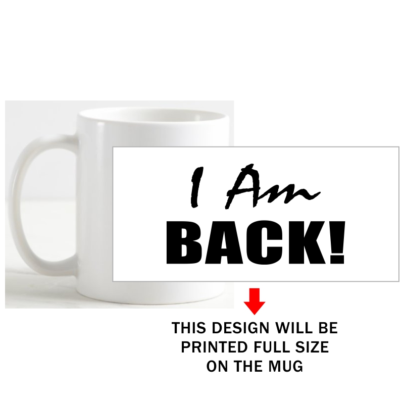 I Am Back Ajith Kumar Fans Movie Star Slogan Coffee Mug image I Am Back Ajith Kumar Fans Movie Star Slogan Coffee Mug image