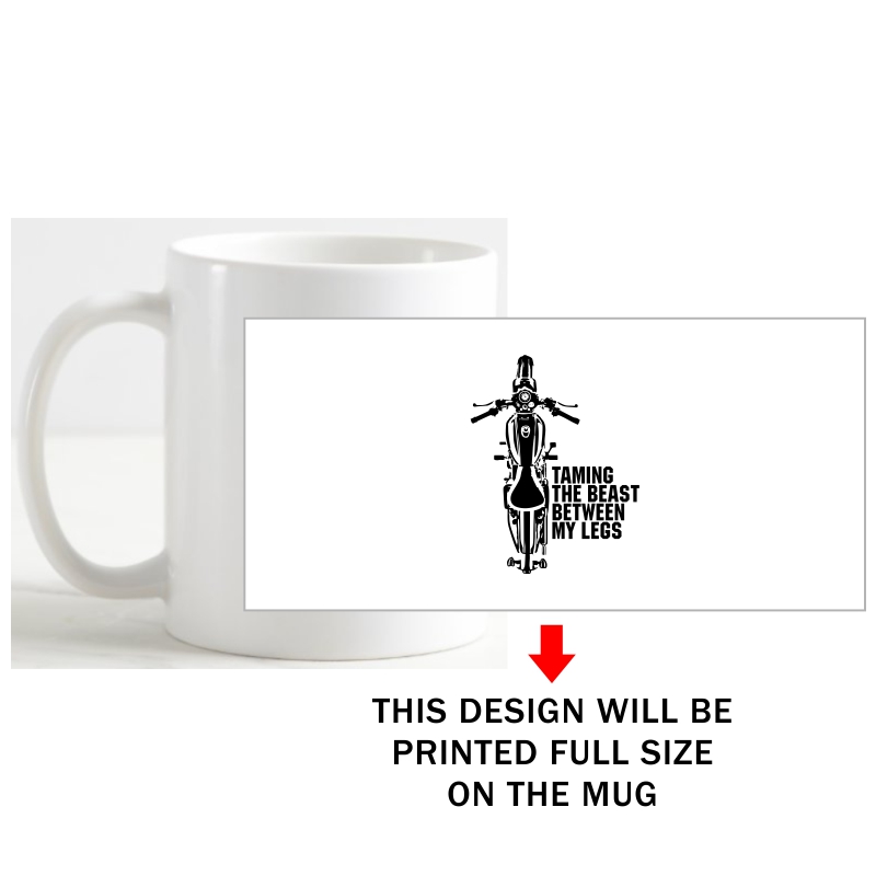Taming The Beast Between My Legs Biker Slogan Coffee Mug image Taming The Beast Between My Legs Biker Slogan Coffee Mug image