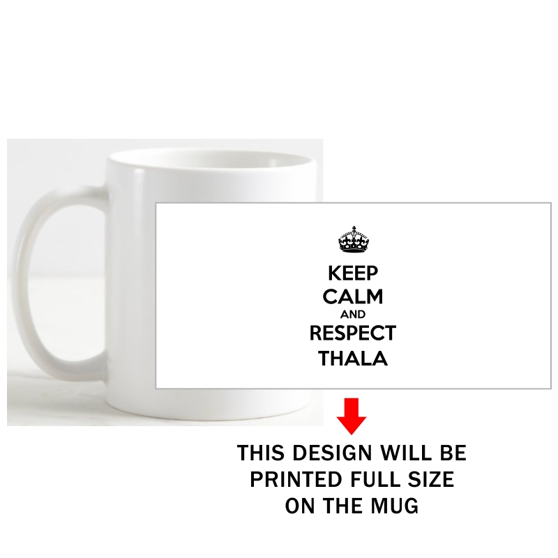 Keep Calm And Respect Thala Ajith Kumar Fans Movie Star Slogan Coffee Mug image Keep Calm And Respect Thala Ajith Kumar Fans Movie Star Slogan Coffee Mug image