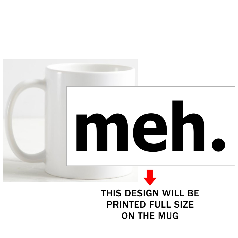 Meh Geeks Slogan Coffee Mug image Meh Geeks Slogan Coffee Mug image