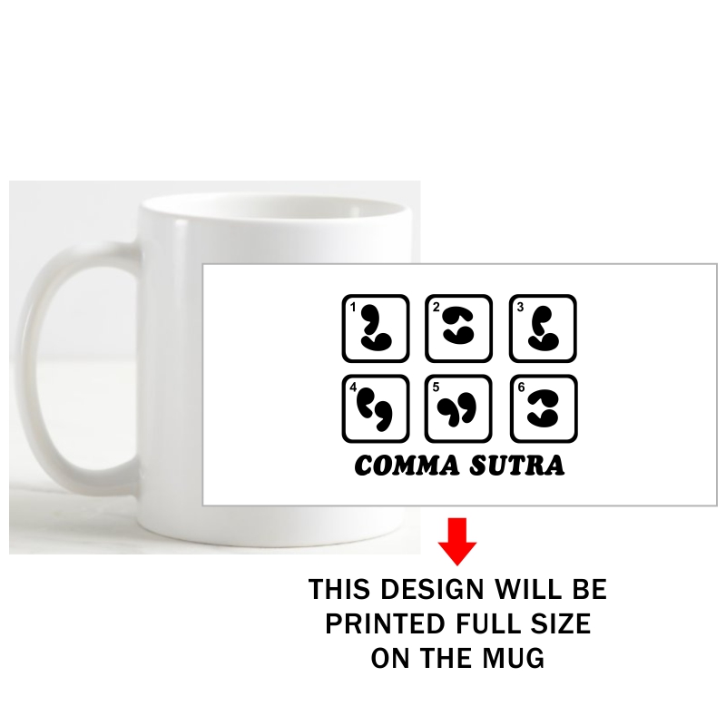 Comma Sutra Funny Slogan Coffee Mug image Comma Sutra Funny Slogan Coffee Mug image