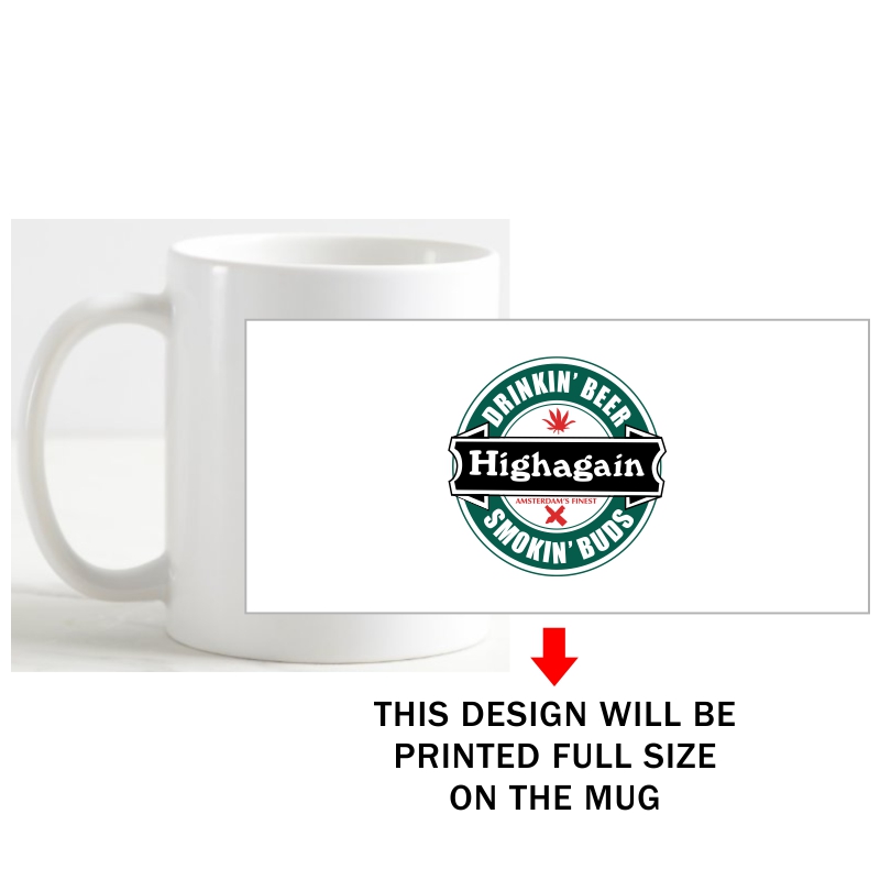 Drinking Beer Smoking Buds Highagain Weed Slogan Coffee Mug image Drinking Beer Smoking Buds Highagain Weed Slogan Coffee Mug image