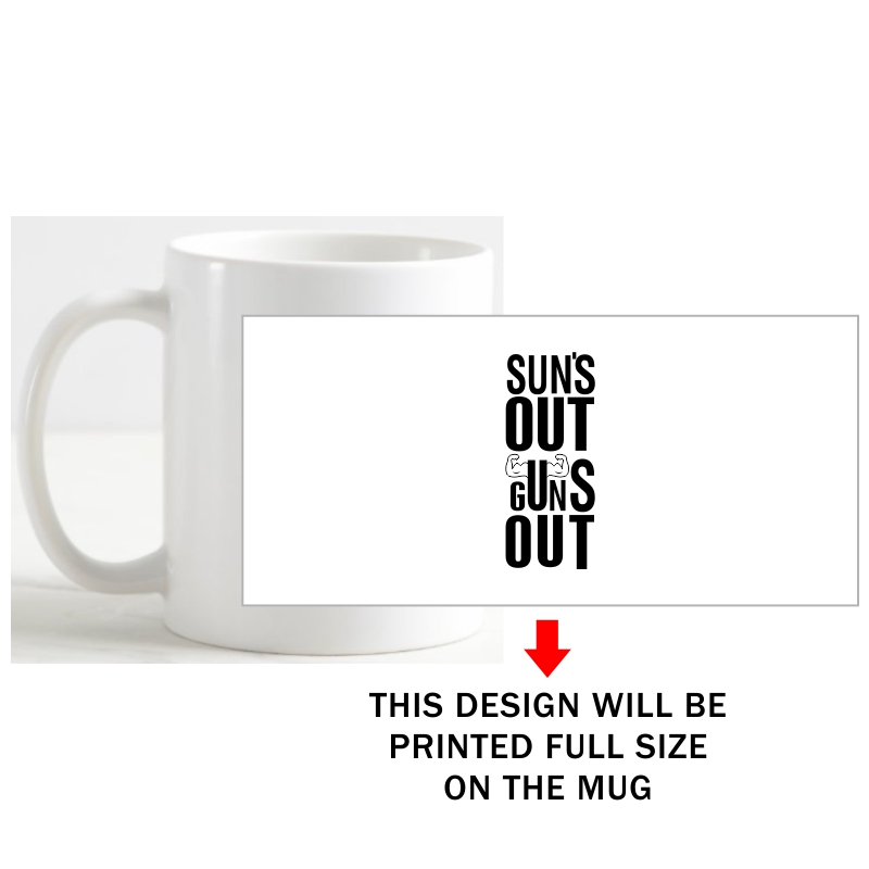 Sun's Out Gun's Out Gym Motivational Slogan Coffee Mug image Sun's Out Gun's Out Gym Motivational Slogan Coffee Mug image