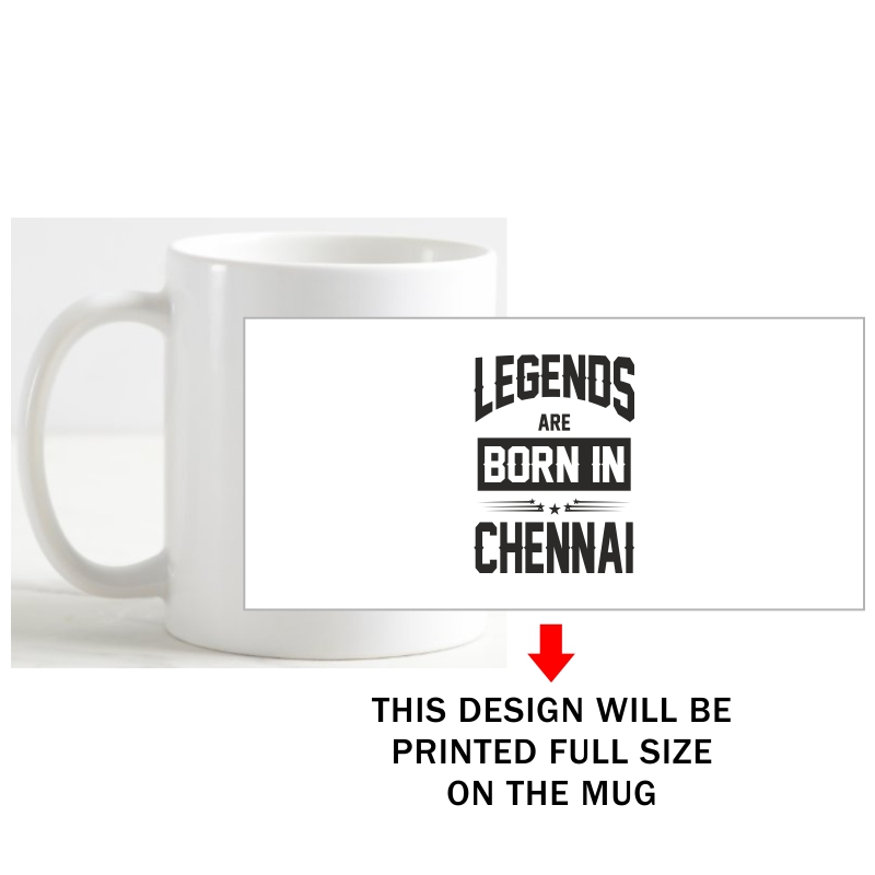 Legends Are Born In Chennai Coffee Mug image Legends Are Born In Chennai Coffee Mug image