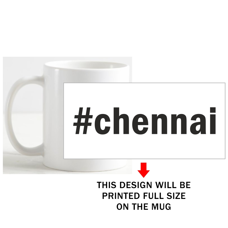# Hashtag Chennai Coffee Mug image # Hashtag Chennai Coffee Mug image