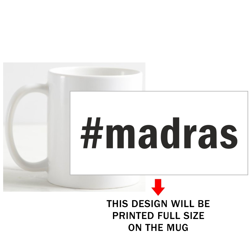 # Hashtag Madras Coffee Mug image # Hashtag Madras Coffee Mug image