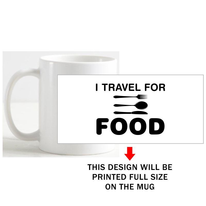 I Travel For Food Coffee Mug image I Travel For Food Coffee Mug image