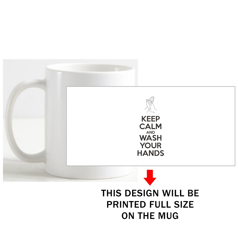 Keep Calm And Wash Your Hands Coffee Mug image Keep Calm And Wash Your Hands Coffee Mug image
