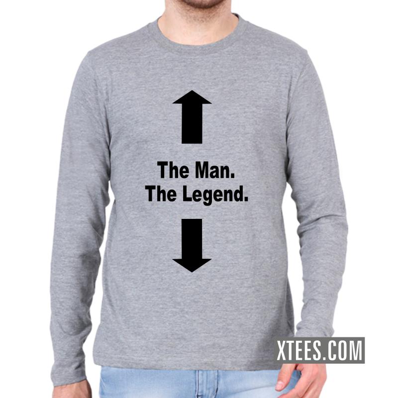 The Man, The Legend Funny Slogan Full Sleeve Full Sleeve T-Shirts image The Man, The Legend Funny Slogan Full Sleeve Full Sleeve T-Shirts image