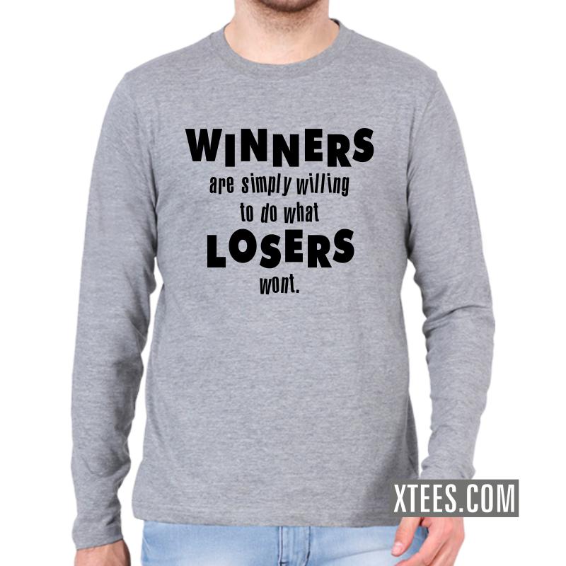Winners Are Simply Willing To Do What Losers Wont Daily Motivational Slogan Full Sleeve Full Sleeve T-Shirts image Winners Are Simply Willing To Do What Losers Wont Daily Motivational Slogan Full Sleeve Full Sleeve T-Shirts image