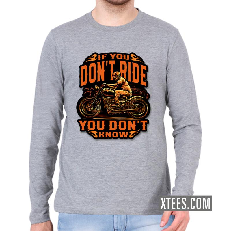 If U Don't Ride You Don't Know Motorcycling Tshirt image If U Don't Ride You Don't Know Motorcycling Tshirt image