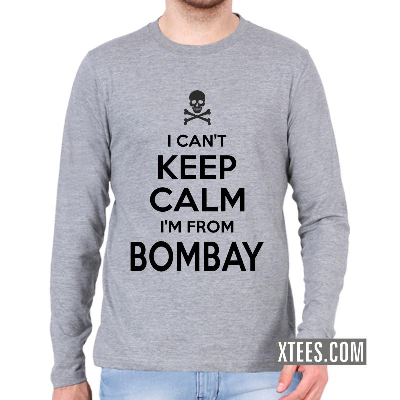 I Cant Keep Calm I Am From Bombay Full Sleeve T-Shirt image I Cant Keep Calm I Am From Bombay Full Sleeve T-Shirt image