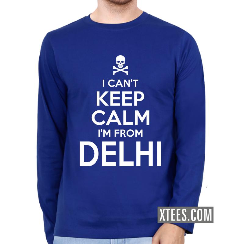 I Cant Keep Calm I Am From Delhi Full Sleeve T-Shirt image I Cant Keep Calm I Am From Delhi Full Sleeve T-Shirt image