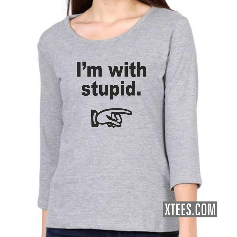 I'm With Stupid Insulting Slogan Women 3 4th Sleeve T-Shirt image I'm With Stupid Insulting Slogan Women 3 4th Sleeve T-Shirt image