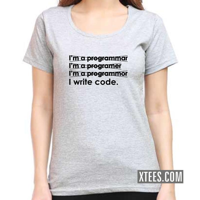 I Am A Programmar I Write Code Geeks Slogan Women T-Shirt image I Am A Programmar I Write Code Geeks Slogan Women T-Shirt image