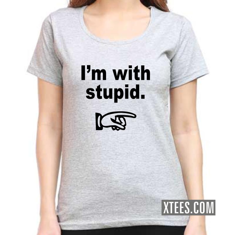 I'm With Stupid Insulting Slogan Women T-Shirt image I'm With Stupid Insulting Slogan Women T-Shirt image