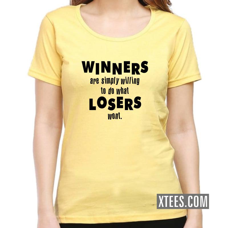 Winners Are Simply Willing To Do What Losers Wont Daily Motivational Slogan Women T-Shirt image Winners Are Simply Willing To Do What Losers Wont Daily Motivational Slogan Women T-Shirt image