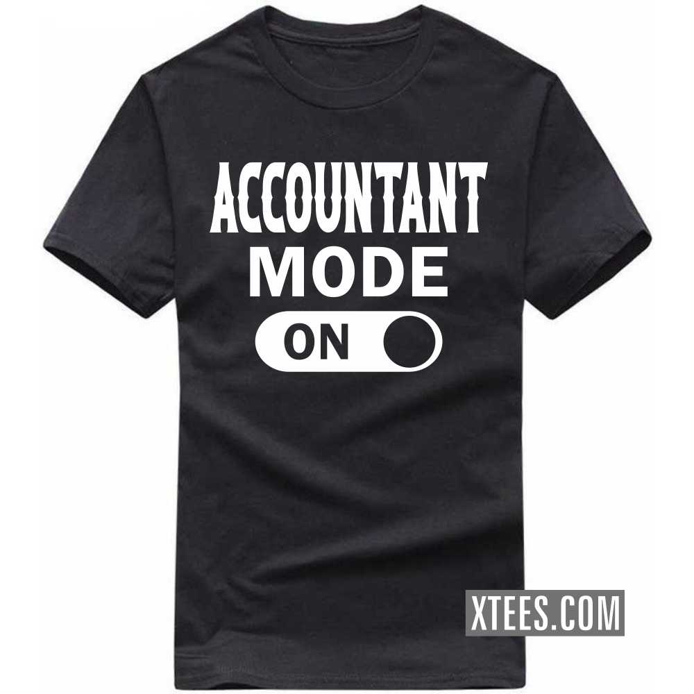 ACCOUNTANT Mode On Profession T-shirt image